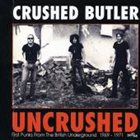 CRUSHED BUTLER Uncrushed album cover