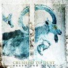 CRUSHED TO DUST Death And Decay album cover