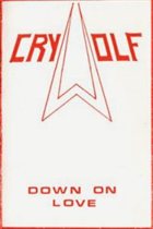 CRY WOLF Down On Love album cover