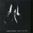 CRYPTAL DARKNESS Chapter II - The Fallen album cover