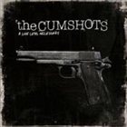 THE CUMSHOTS A Life Less Necessary album cover