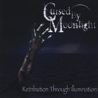 CURSED BY MOONLIGHT Retribution Through Illumination album cover