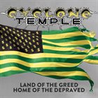 CYCLONE TEMPLE Land of the Greed, Home of the Depraved album cover