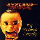 CYCLONE TEMPLE My Friend Lonely album cover