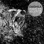 DAIGHILA Daighila / This Is Atlantis album cover
