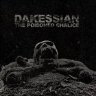 DAKESSIAN The Poisoned Chalice album cover