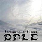 DALE Screaming for Silence album cover