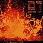 DĀMIM Mymindisyourhell album cover