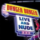 DANGER DANGER Live And Nude album cover