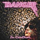 DANGER In Control album cover