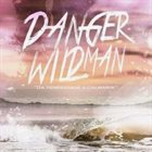 DANGER WILDMAN Da Tempestade A Calmaria album cover