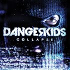 DANGERKIDS Collapse album cover