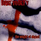 DARE TO DEFY The Weight Of Disgust album cover