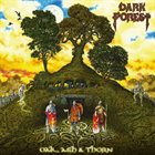 DARK FOREST Oak, Ash & Thorn album cover