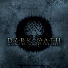DARK OATH When Fire Engulfs The Earth album cover
