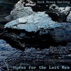 DARK OCEAN SOCIETY Hymns For The Last Man album cover