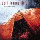 DARK TRANQUILLITY Lost To Apathy album cover