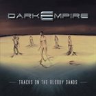 DARKEMPIRE Tracks on the Bloody Sands album cover