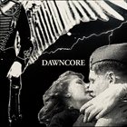 DAWNCORE Dawncore album cover