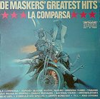 DE MASKERS De Maskers' Greatest Hits: La Comparsa album cover