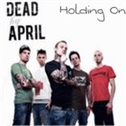 DEAD BY APRIL Holding on album cover