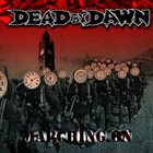 DEAD BY DAWN (OR) Ready To Die / Marching On album cover