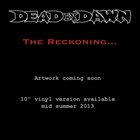 DEAD BY DAWN (OR) The Reckoning album cover