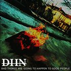 DEAD HOUR NOISE Bad Things Are Going To Happen To Good People album cover