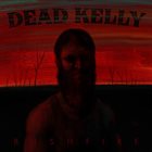 DEAD KELLY Bushfire album cover