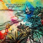 DEAD LIKE JULIET Stranger Shores album cover