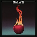 DEAD LORD In Ignorance We Trust album cover