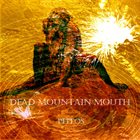 DEAD MOUNTAIN MOUTH Phtos album cover