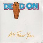 DEAD ON All Four You album cover