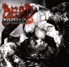 DEAD Whorehouse of the Freaks album cover