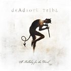 DEADSOUL TRIBE — A Lullaby For The Devil album cover