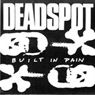 DEADSPOT Built in Pain album cover