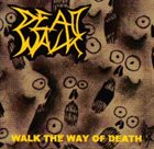 DEADWALK Walk The Way Of Death album cover