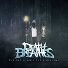 DEATH BREATHES The End Is Only The Beginning album cover