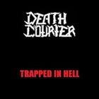 DEATH COURIER Trapped in Hell album cover