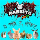 DEATH METAL RABBITS 20 Songs of Happiness album cover