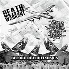 DEATH WARRANT Before Death Finds Us album cover