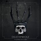 DEATH WOLF IV: Come The Dark album cover