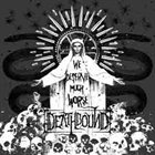 DEATHBOUND We Deserve Much Worse album cover