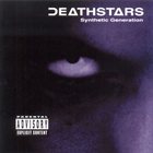 DEATHSTARS Synthetic Generation album cover