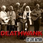 DEATHWANK 1st Live Aktion album cover