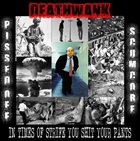 DEATHWANK In Times Of Strife You Shit Your Pants album cover