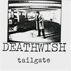 DEATHWISH (MA) Tailgate album cover
