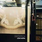 DECORTICA Love Hotel album cover
