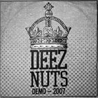 DEEZ NUTS Demo 2007 album cover