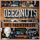 DEEZ NUTS This One's For You album cover